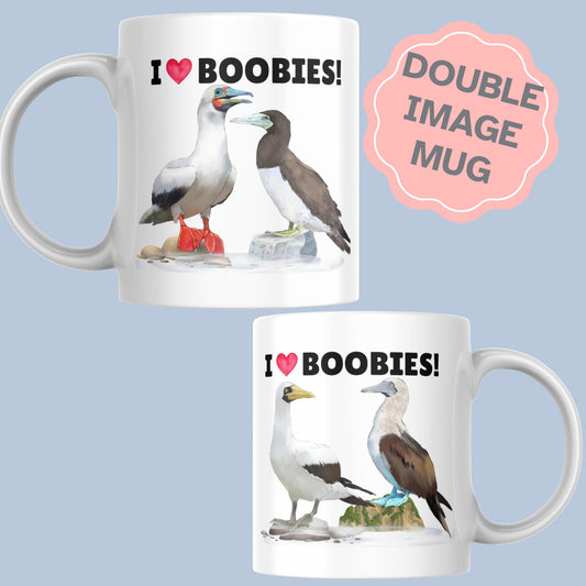 Boobies Mug, Great Gift For Bird Lovers, Ornithologist Mug, Funny Pun I Love Boobies