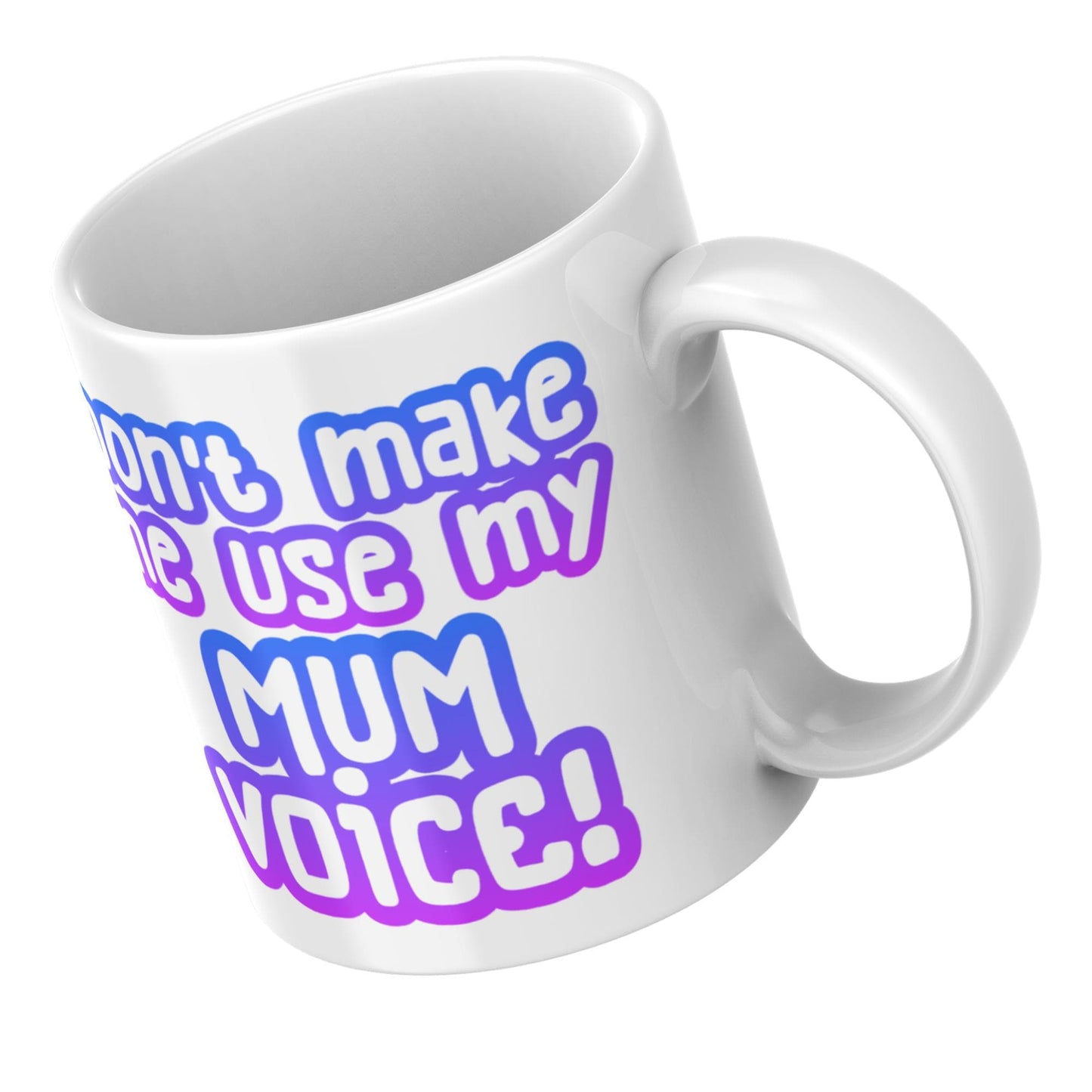 Mum Mug, Mother's Day Gift, Funny Mum Voice Cup, Gift for Mum