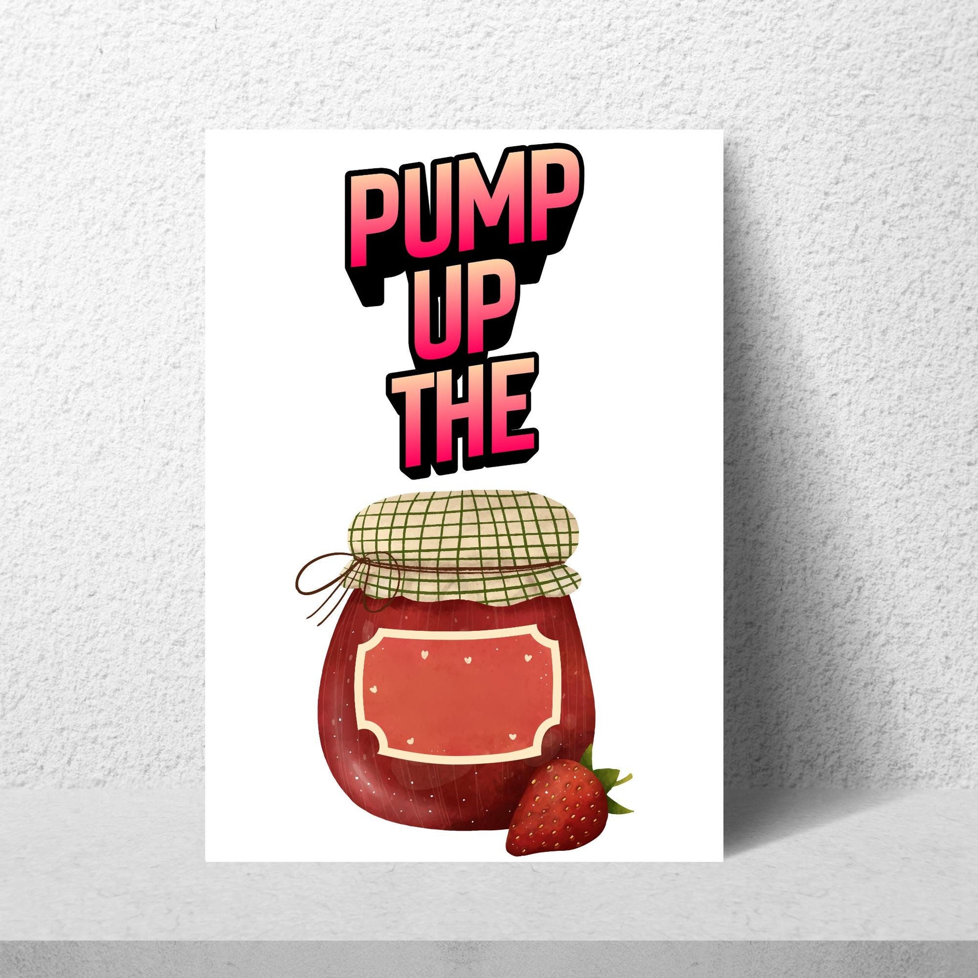 Song Lyric Poster, Pump up the Jam, Poster Print for Kitchen, Quirky Decor Wall Art