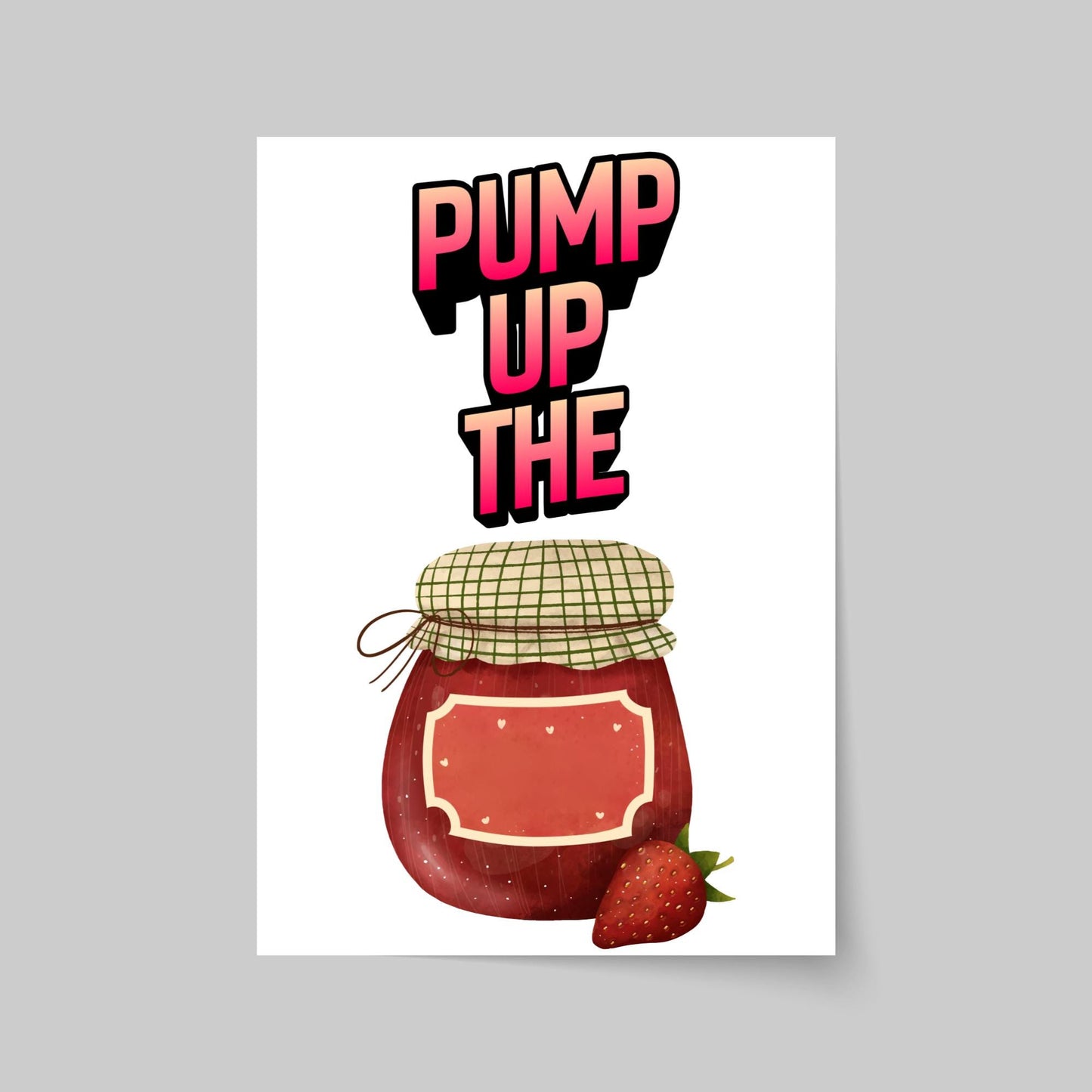 Song Lyric Poster, Pump up the Jam, Poster Print for Kitchen, Quirky Decor Wall Art