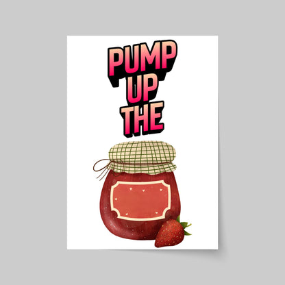 Song Lyric Poster, Pump up the Jam, Poster Print for Kitchen, Quirky Decor Wall Art