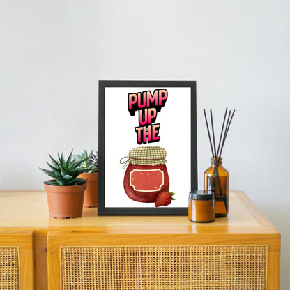 Song Lyric Poster, Pump up the Jam, Poster Print for Kitchen, Quirky Decor Wall Art