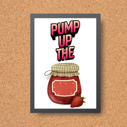 Song Lyric Poster, Pump up the Jam, Poster Print for Kitchen, Quirky Decor Wall Art