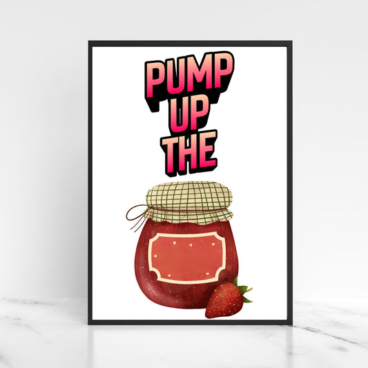 Song Lyric Poster, Pump up the Jam, Poster Print for Kitchen, Quirky Decor Wall Art