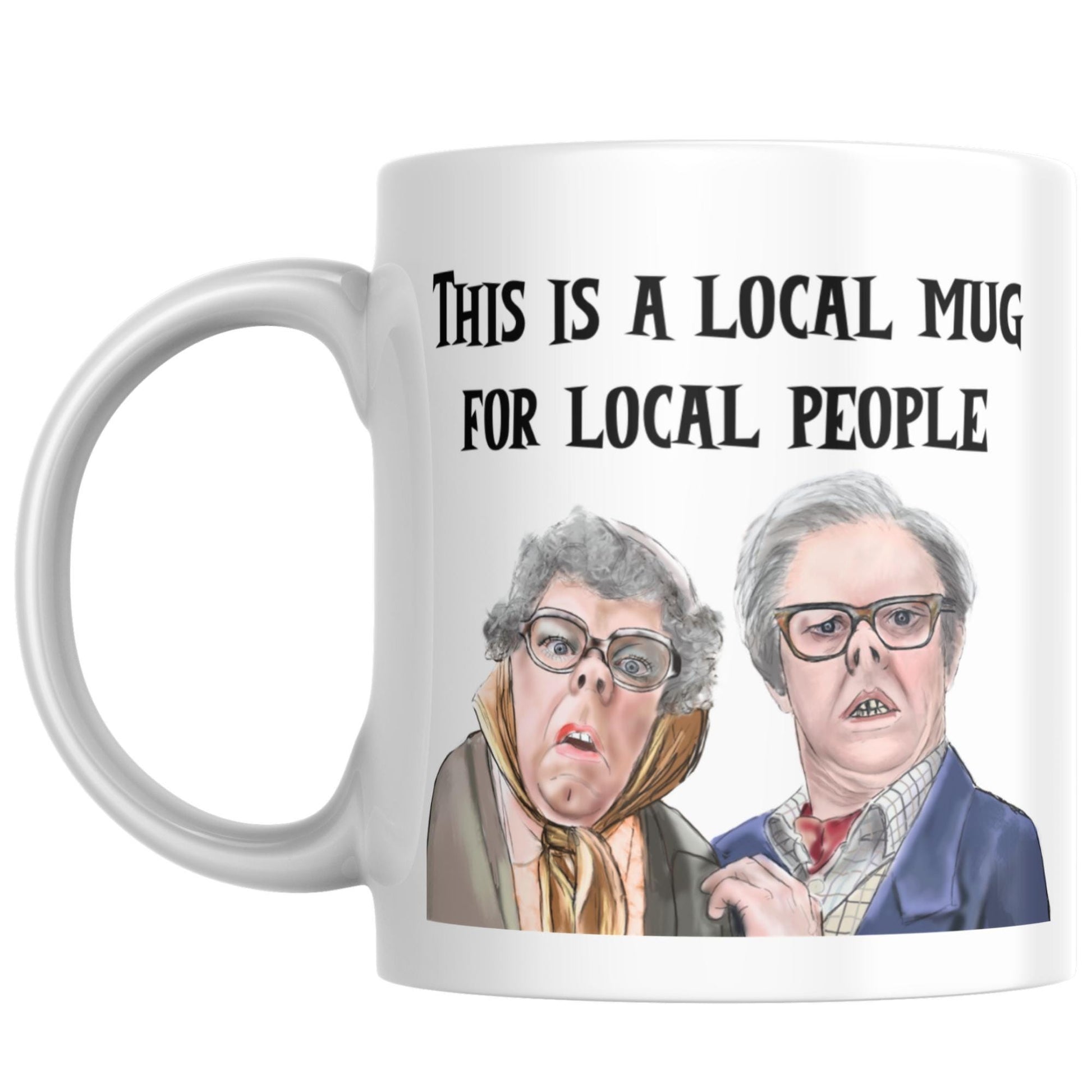 The League of Gentlemen Mug, Local Mug, Great Gift Mug, Birthday Gift for Comedy Fans, High Quality Print Mug