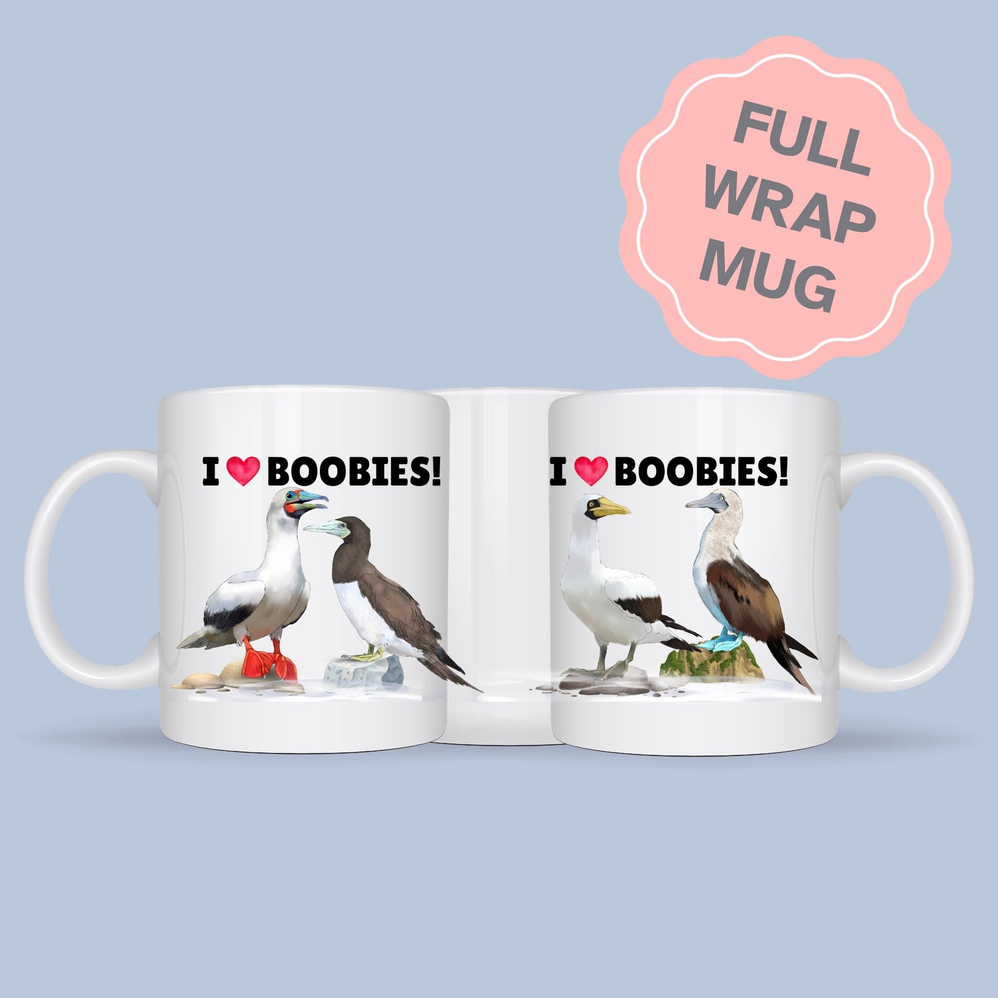 Boobies Mug, Great Gift For Bird Lovers, Ornithologist Mug, Funny Pun I Love Boobies
