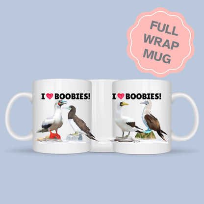 Boobies Mug, Great Gift For Bird Lovers, Ornithologist Mug, Funny Pun I Love Boobies