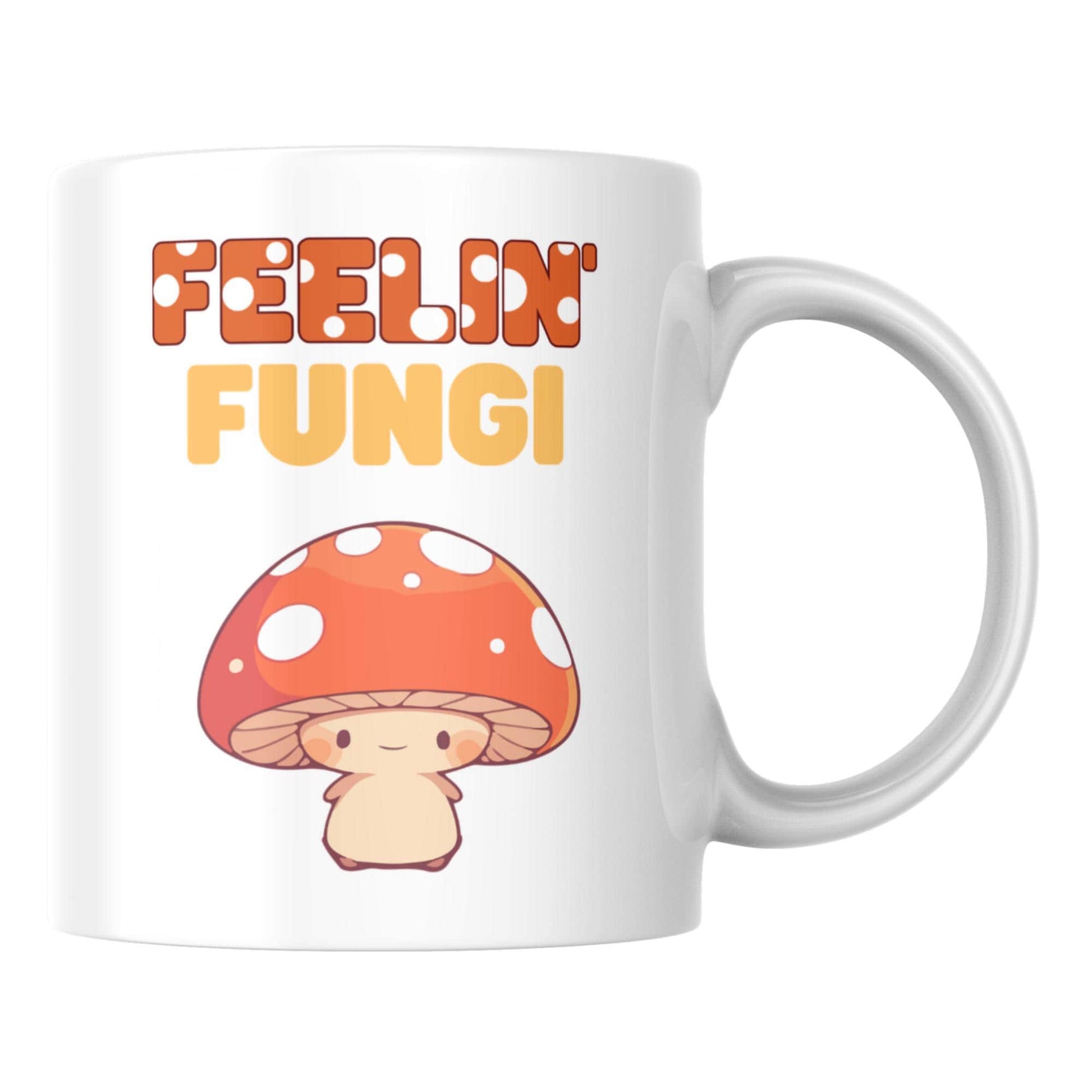 Feeling Fungi Mug, Ceramic Coffee Cup, Mushroom Mug, Funny Gift