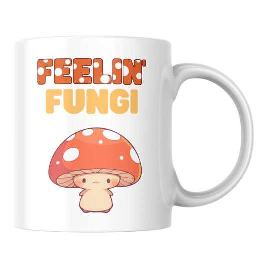 Feeling Fungi Mug, Ceramic Coffee Cup, Mushroom Mug, Funny Gift