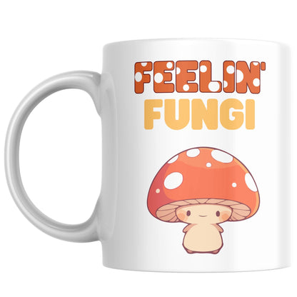 Feeling Fungi Mug, Ceramic Coffee Cup, Mushroom Mug, Funny Gift