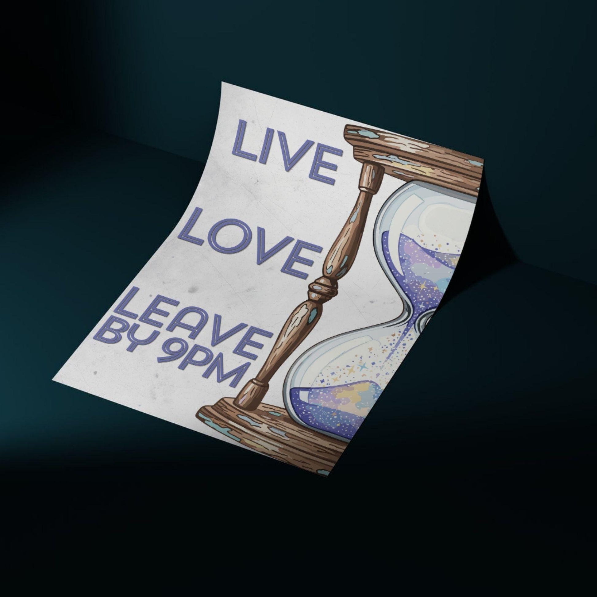 Live Laugh Leave by 9pm Poster print, Funny Home Decor, Quirky Wall Art Quote