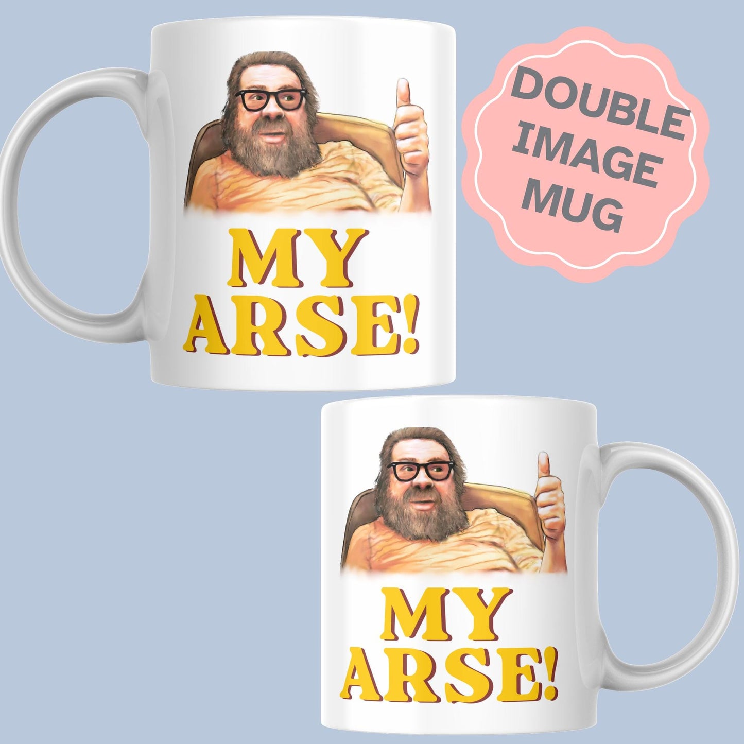 Royale 'My Arse' Mug, Jim, Family Mug, Father's Day Gift Idea, Dad Mug