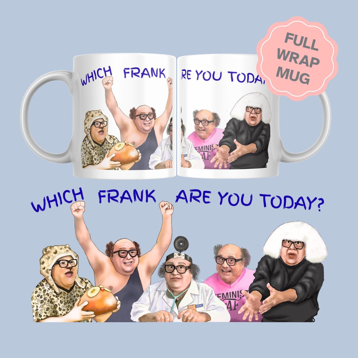 It's Always Sunny In Philadelphia Mug, Frank Mug, Cult TV Mug, Great Gift Mug For Always Sunny Fans, Egg Mug, Danny Devito Mug
