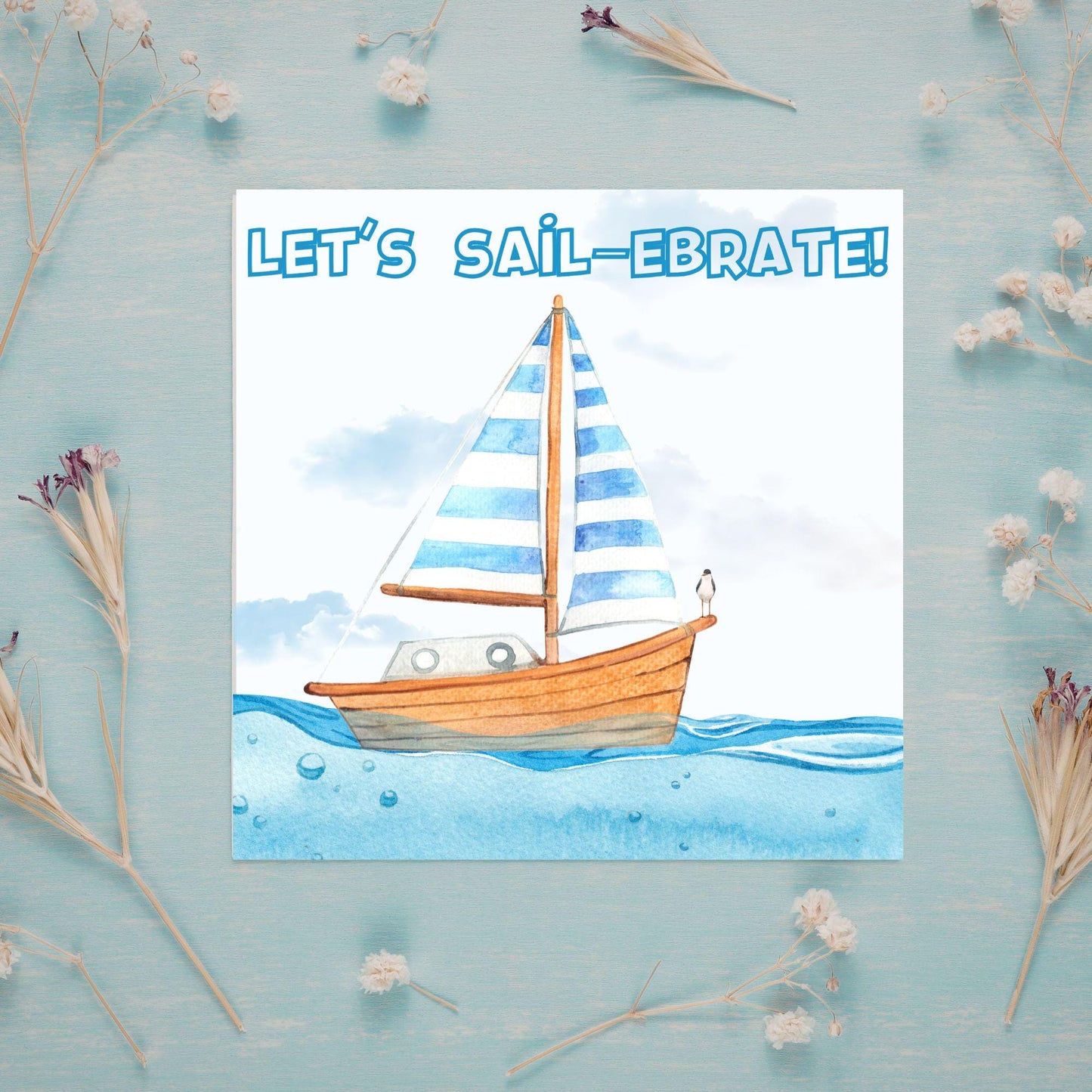 Sailing Birthday Card, For Sailors, Celebration Card, Sail Boat Card, Retirement Card, Sea Themed, Nautical