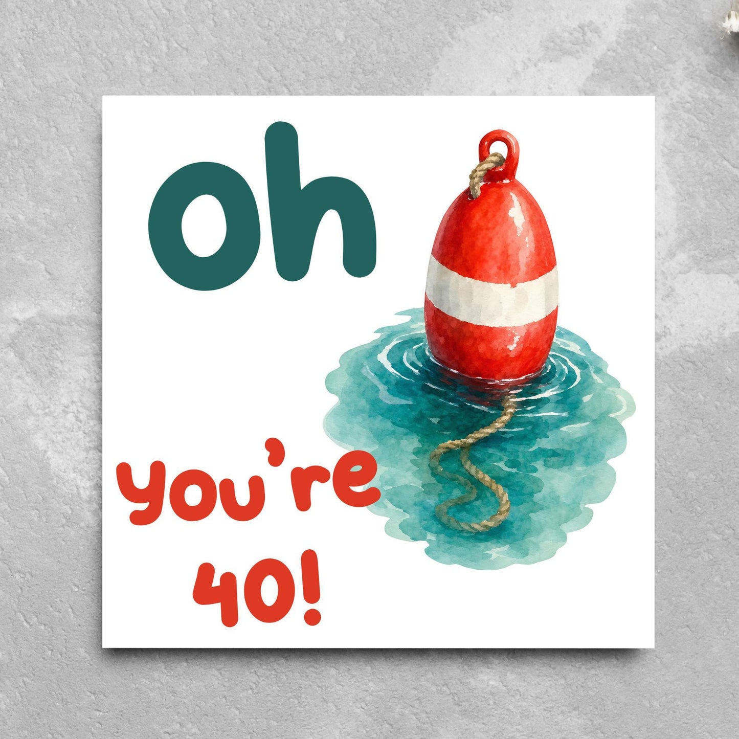 Oh Buoy Custom Age Birthday Card, For Sailors, Personalised Birthday Card, Sea Themed, Nautical