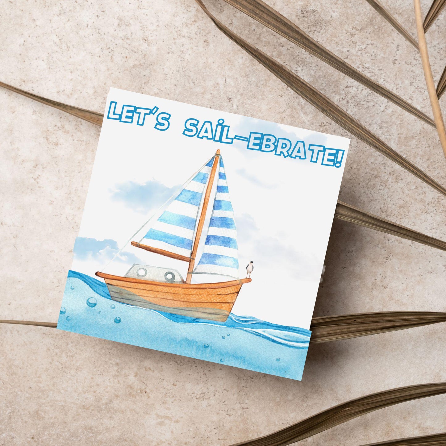 Sailing Birthday Card, For Sailors, Celebration Card, Sail Boat Card, Retirement Card, Sea Themed, Nautical