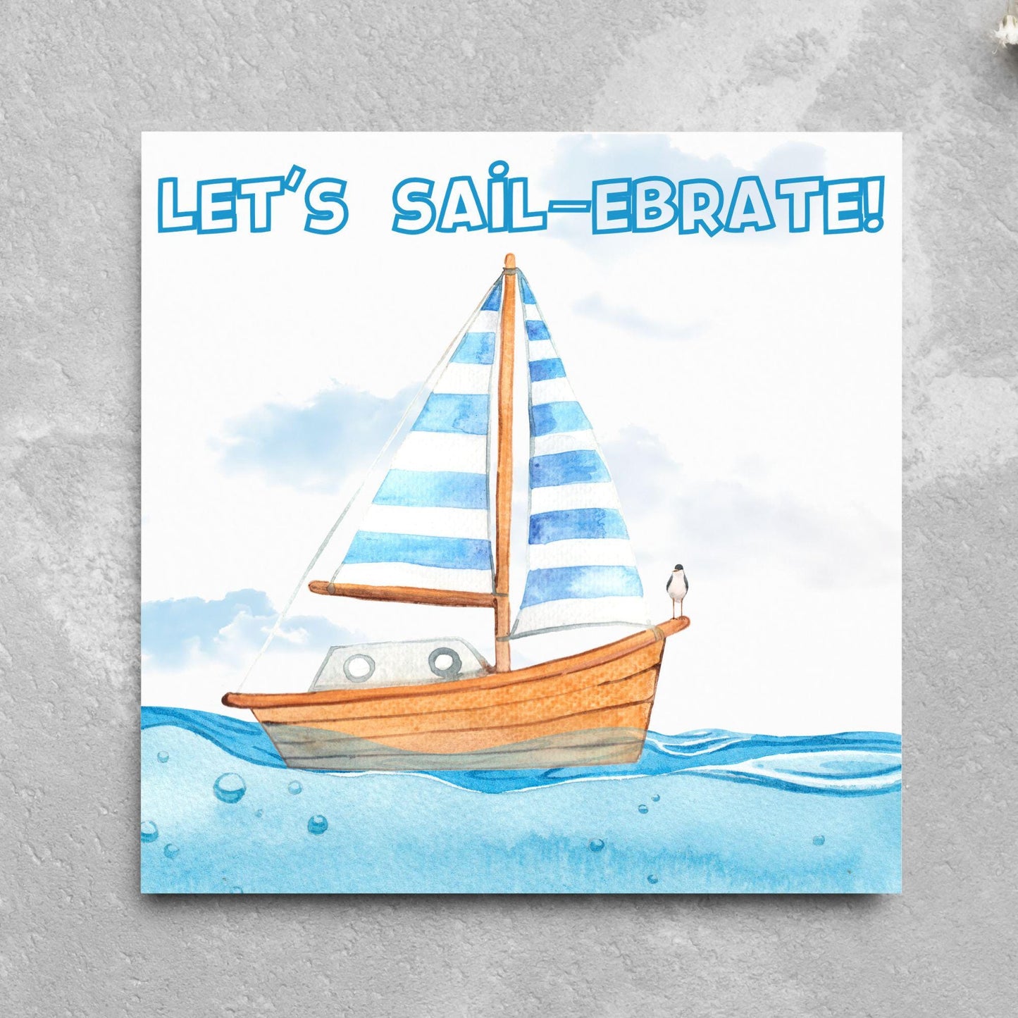 Sailing Birthday Card, For Sailors, Celebration Card, Sail Boat Card, Retirement Card, Sea Themed, Nautical