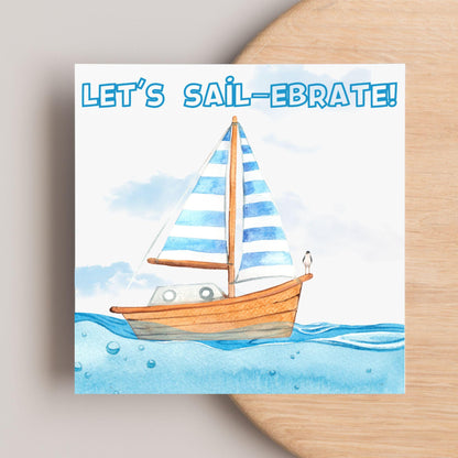 Sailing Birthday Card, For Sailors, Celebration Card, Sail Boat Card, Retirement Card, Sea Themed, Nautical