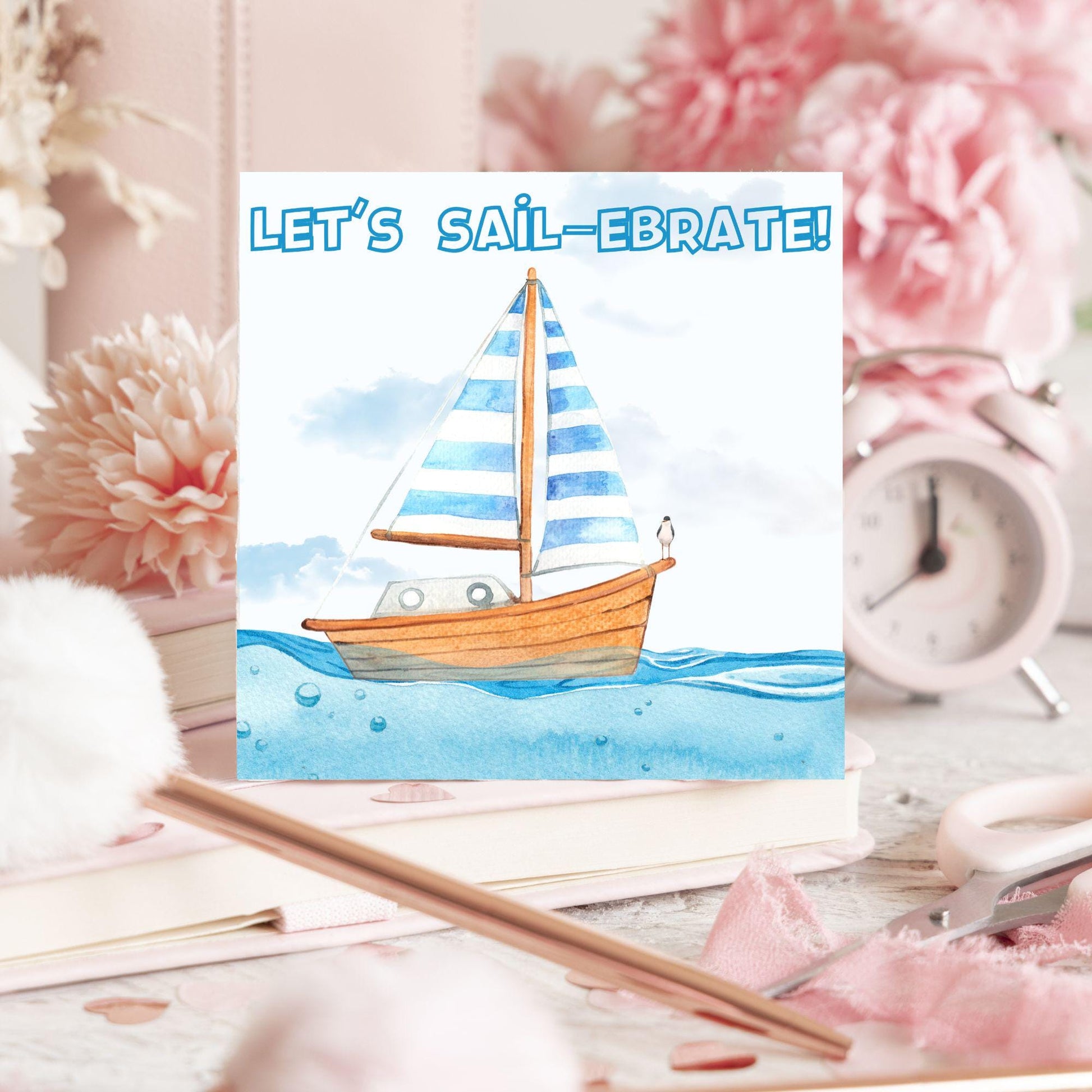 Sailing Birthday Card, For Sailors, Celebration Card, Sail Boat Card, Retirement Card, Sea Themed, Nautical
