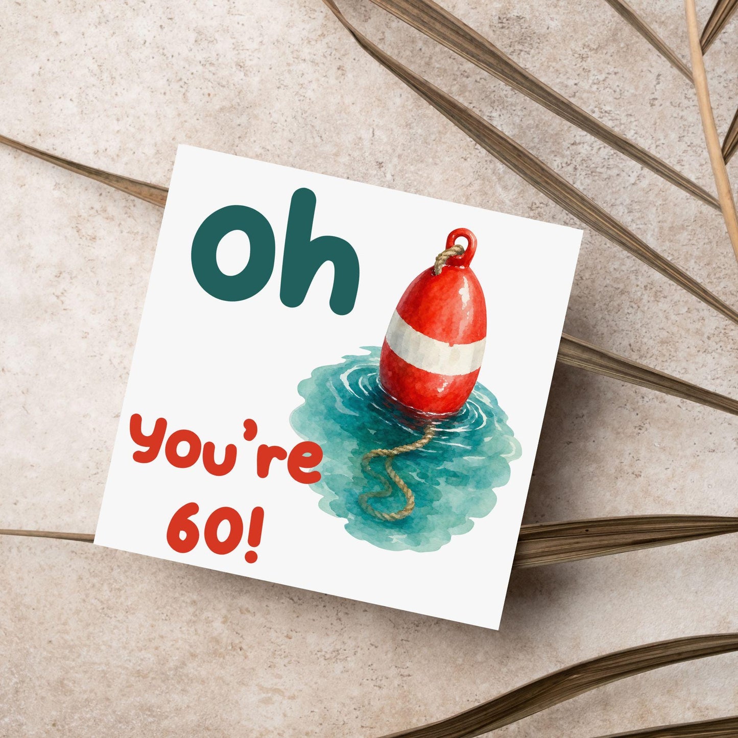 Oh Buoy Custom Age Birthday Card, For Sailors, Personalised Birthday Card, Sea Themed, Nautical