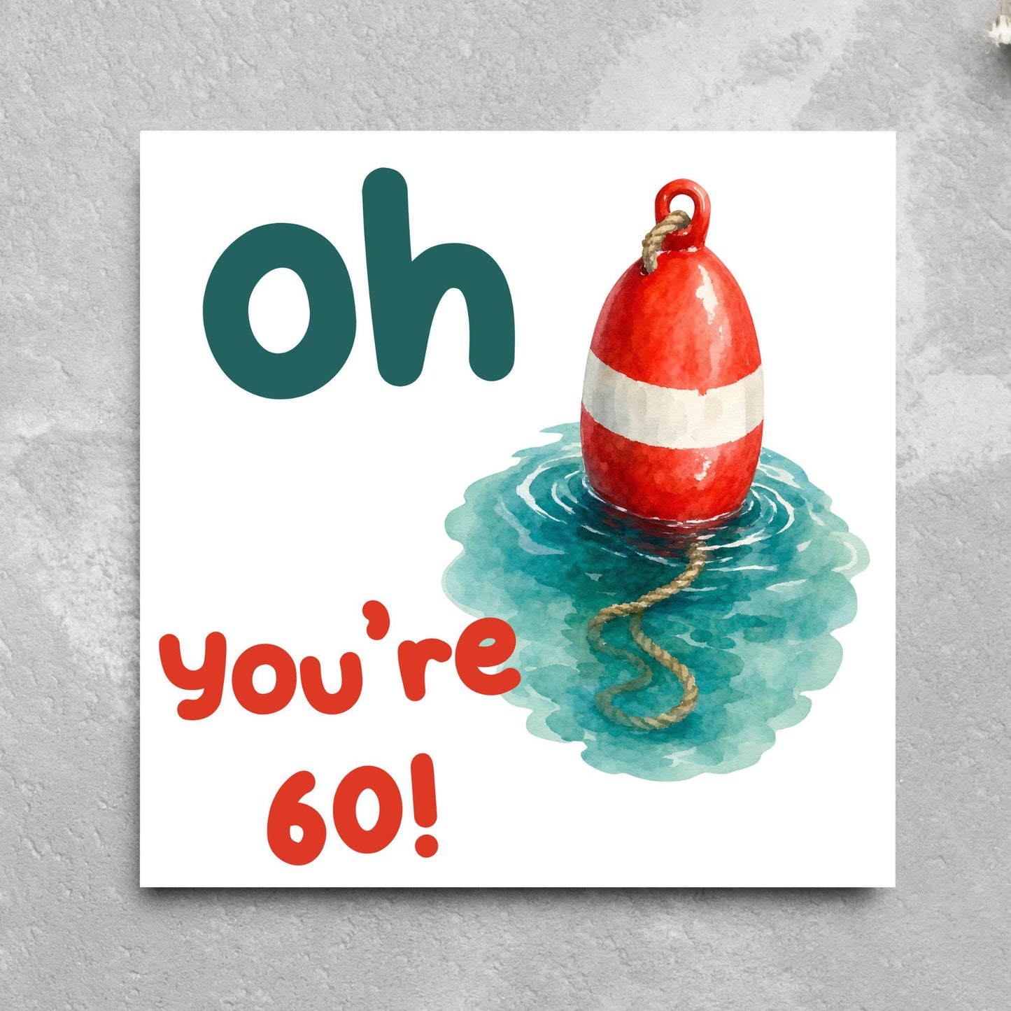 Oh Buoy Custom Age Birthday Card, For Sailors, Personalised Birthday Card, Sea Themed, Nautical