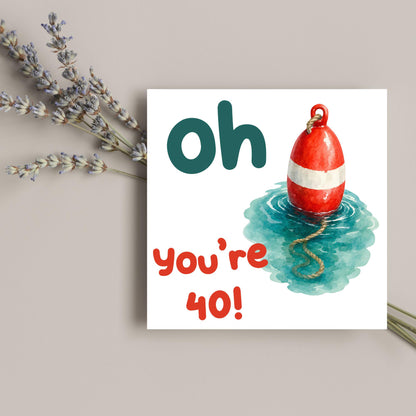 Oh Buoy Custom Age Birthday Card, For Sailors, Personalised Birthday Card, Sea Themed, Nautical