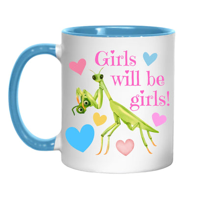 Praying Mantis Mug, Funny Feminist Coffee Cup, Girls Will Be Girls - Multi Colour Options