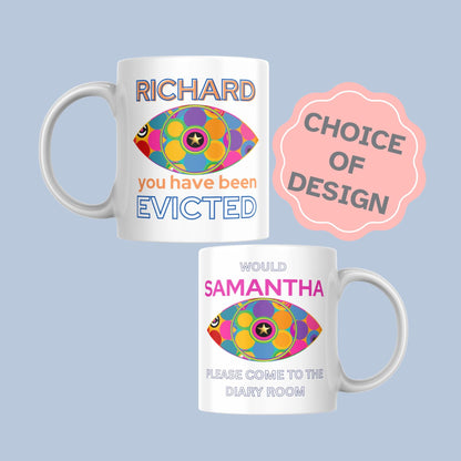 Personalised Big Brother Mug, Custom Name, Evicted or Diary Room Designs, Multi Colour Options