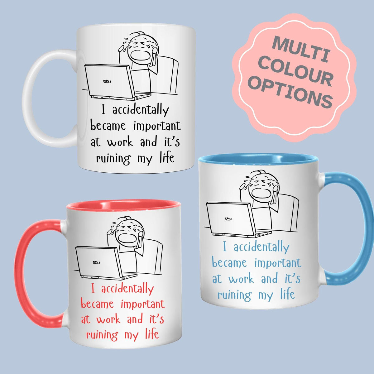 Work Mug, Office Mug, Colleague Funny Gift - Multi Colour Options