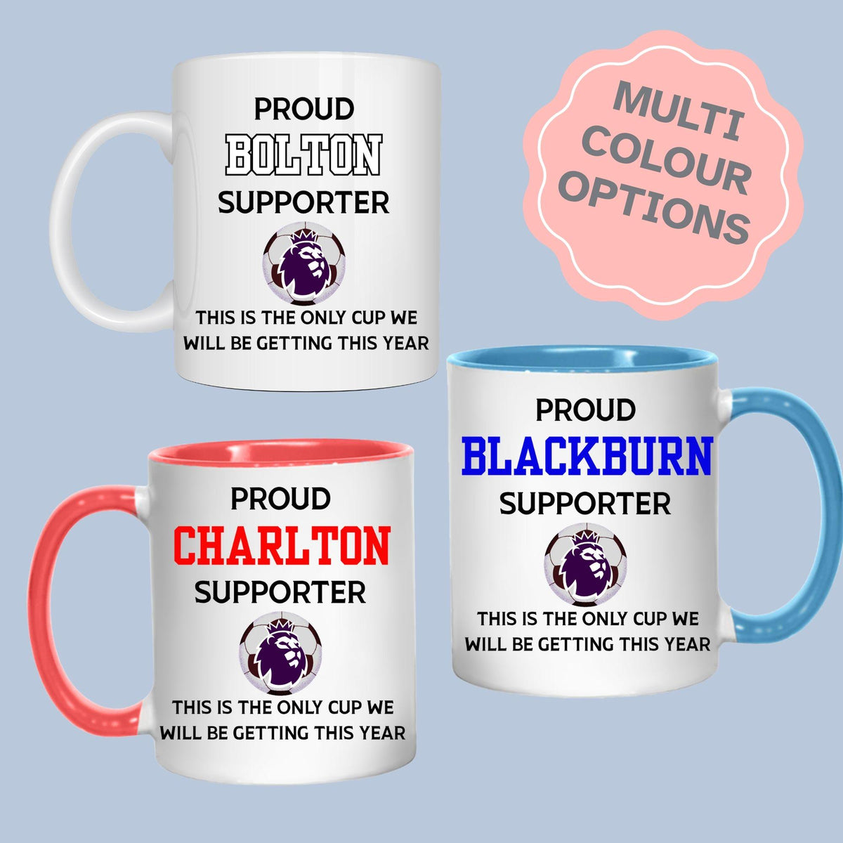 Any Football Team Mug, Joke Gift, Custom Team Cup - Multi Colour Options